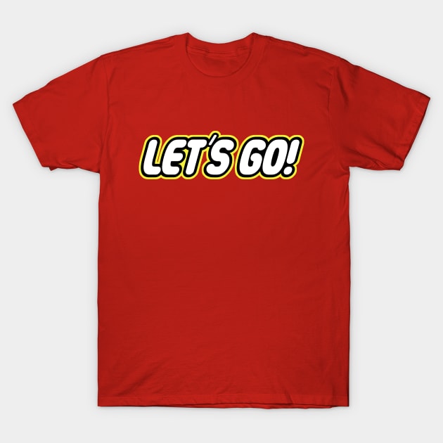 Let´s go! T-Shirt by Melonseta